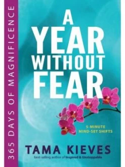 A Year Without Fear: 365 Days Of Magnificence