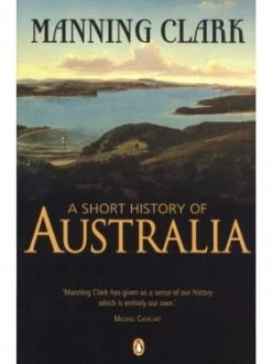 A Short History Of Australia