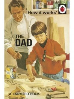 How It Works: The Dad