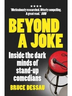 Beyond A Joke - Inside The Dark World Of Stand-up Comedy