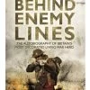 Behind Enemy Lines - The Autobiography Of Britain's Most Decorated Living War Hero