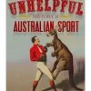 A Thoroughly Unhelpful History Of Australian Sport