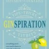 Ginspiration - Everything You'll Need To Know To Enjoy The Perfect Gin