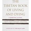 The Tibetan Book Of Living And Dying