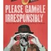 Please Gamble Irresponsibly