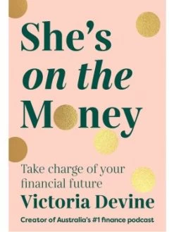 She's On The Money - Take Charge Of Your Financial Future