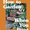 How To Garden When You Rent