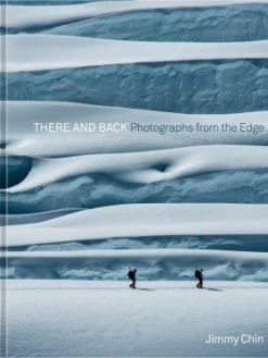 There And Back - Photographs From The Edge