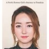 In Order To Live - A North Korean Girl's Journey To Freedom