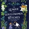 The League Of Gentlewomen Witches